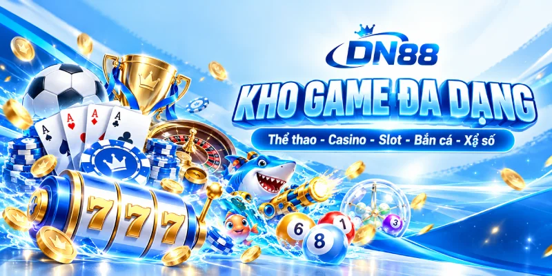 Kho Game DN88 Đa Dang - Phong Phú
