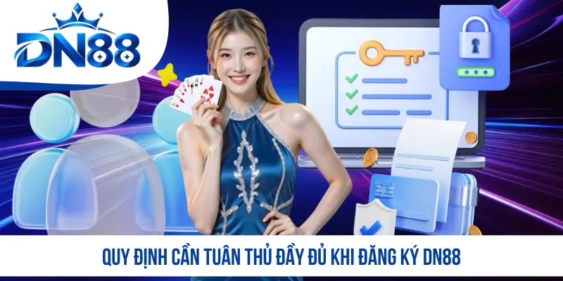 Quy định cần tuân thủ đầy đủ khi đăng ký DN88
