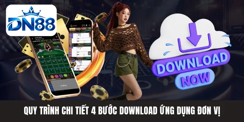 Quy trình chi tiết 4 bước download ứng dụng đơn vị