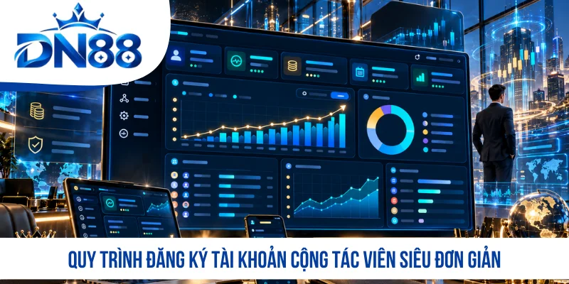 Quy trình đăng ký tài khoản cộng tác viên siêu đơn giản