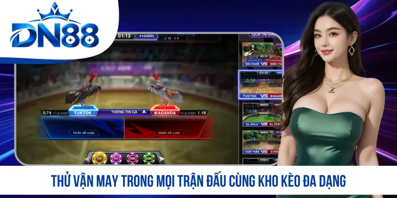 Thử vận may trong mọi trận đấu cùng kho kèo đa dạng